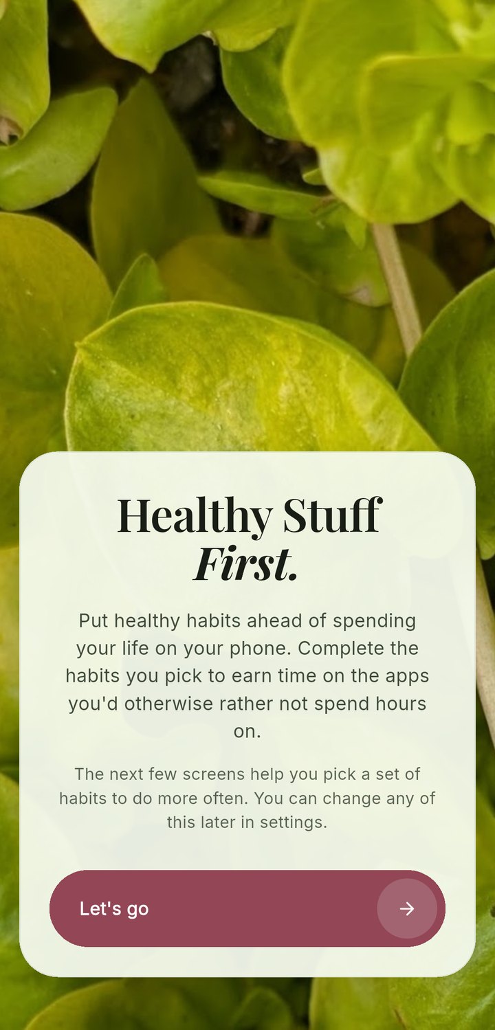 The first screen of the app, explaining that you complete habits to earn time on the apps you would rather not spend hours on.